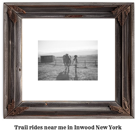 trail rides near me in Inwood, New York